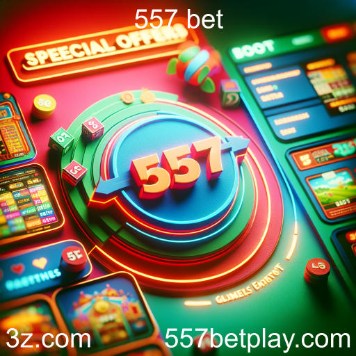 Descubra as Ofertas Especiais na 557 Bet